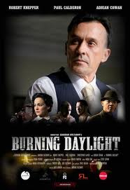 Время не ждет / Burning Daylight (2010)